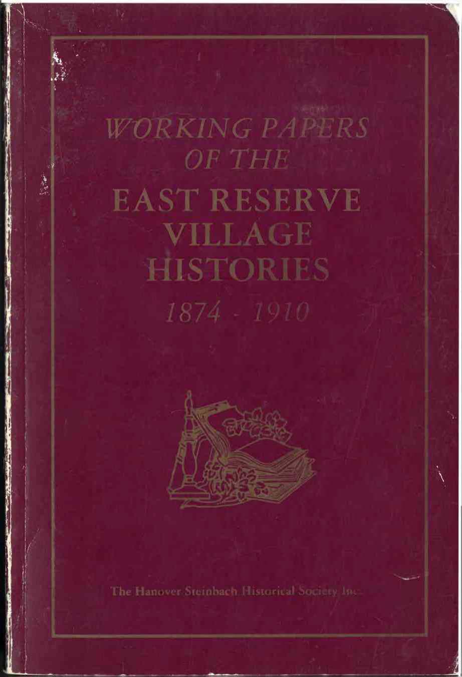 Front cover of the book "Working Papers of the East Reserve Village Histories 1874-1910"